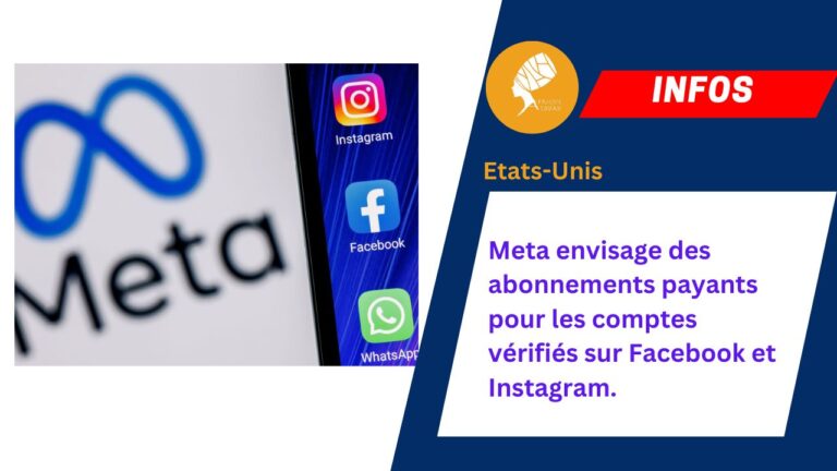 Meta envisage des abonnements payants pour les comptes vérifiés sur Facebook et Instagram.