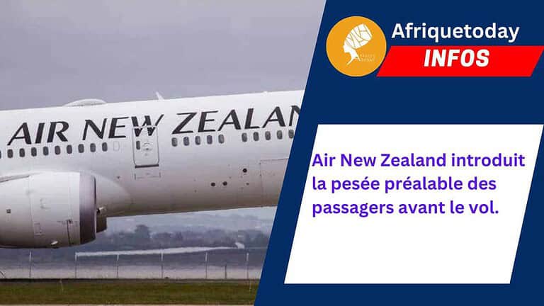 Air New Zealand introduit la pesée préalable des passagers avant le vol.