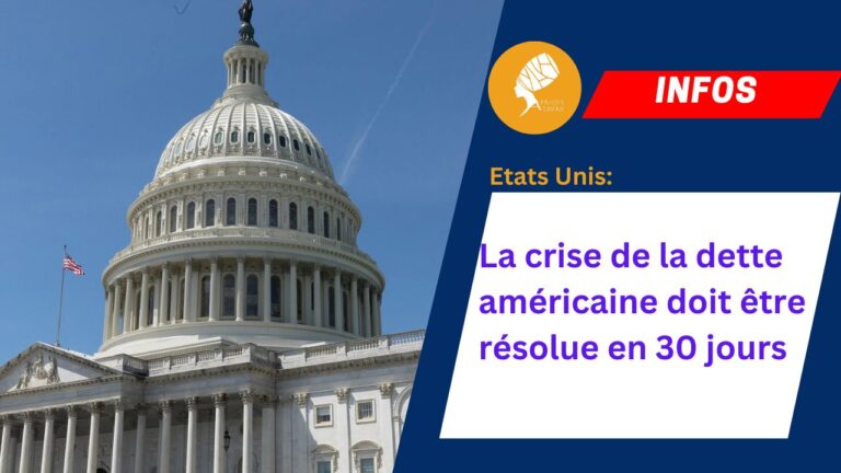 La crise de la dette américaine doit être résolue en 30 jours