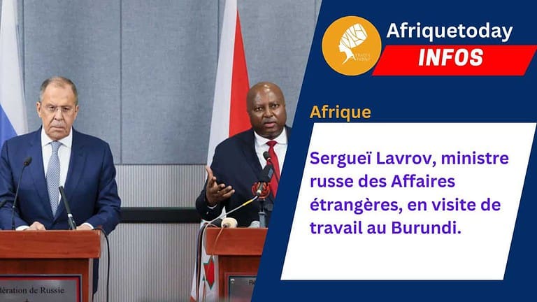 Sergueï Lavrov, ministre russe des Affaires étrangères, en visite de travail au Burundi.