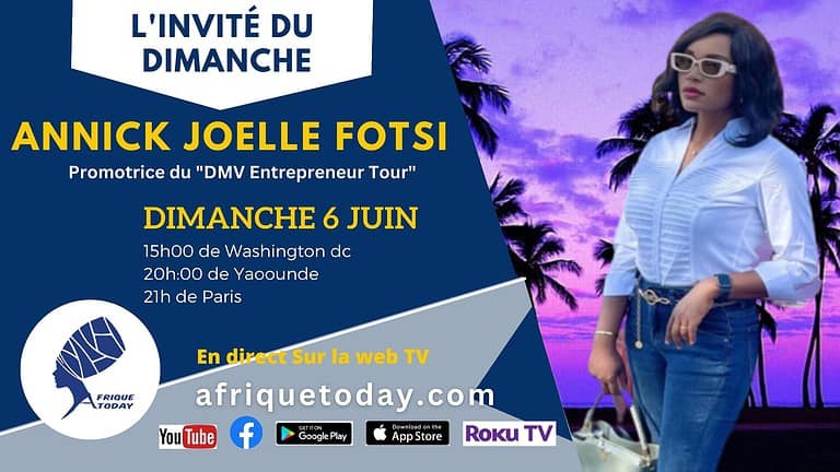 L’INVITÉ DU DIMANCHE DU 6 AOUT – Annick Joelle Fotsi