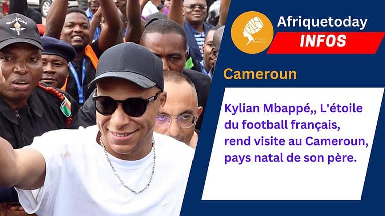 Kylian Mbappé,, L’étoile du football français,  rend visite au Cameroun, pays natal de son père.