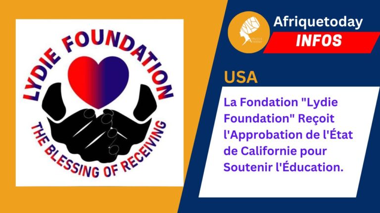 La Fondation “Lydie Foundation” Reçoit l’Approbation de l’État de Californie pour Soutenir l’Éducation.