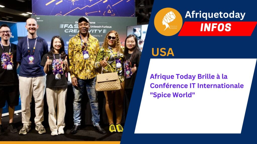 Afrique Today Brille à la Conférence IT Internationale “Spice World”