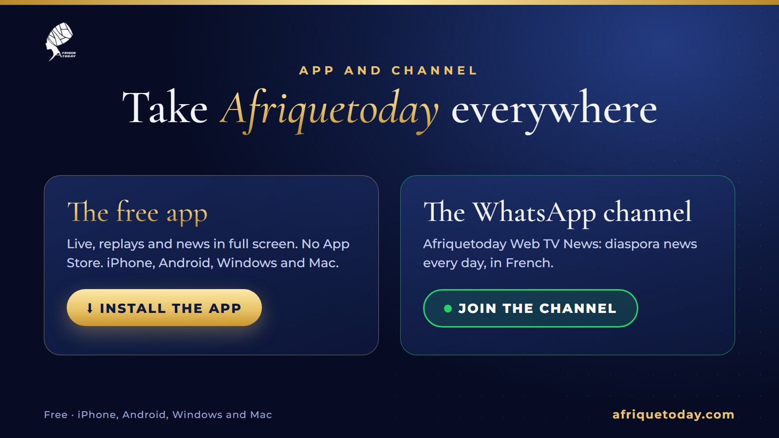 Install the free Afriquetoday app and join the Afriquetoday Web TV News WhatsApp channel